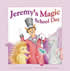 Jeremy’s Magic School Day