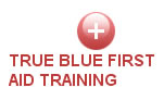 True Blue First Aid Training
